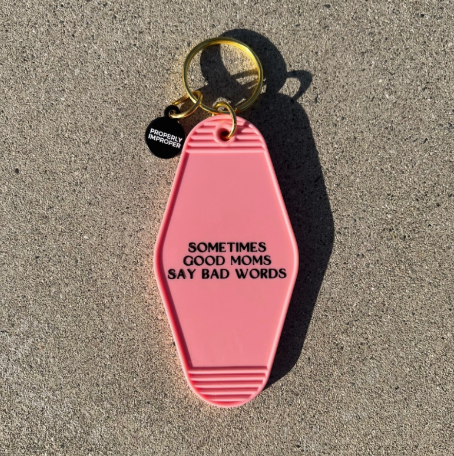 Good Moms, Bad Words Keychain