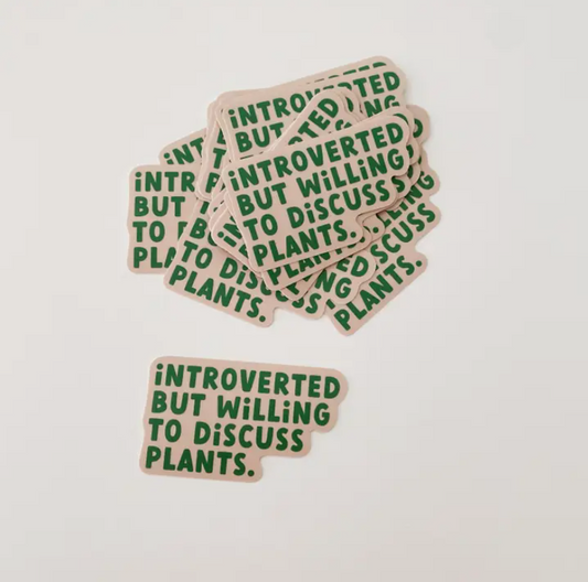 Introverted, but plants Sticker